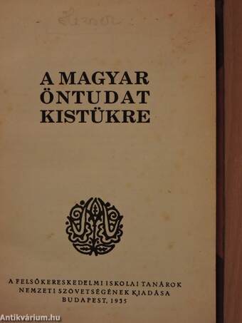 A magyar öntudat kistükre (Tiltólistás kötet)