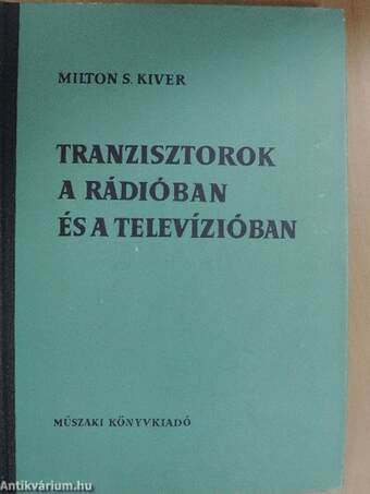 Tranzisztorok a rádióban és a televízióban