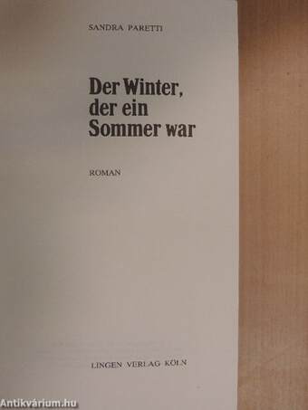 Der Winter, der ein Sommer war