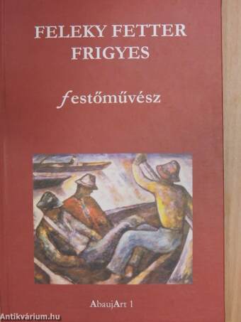 Feleky Fetter Frigyes festőművész