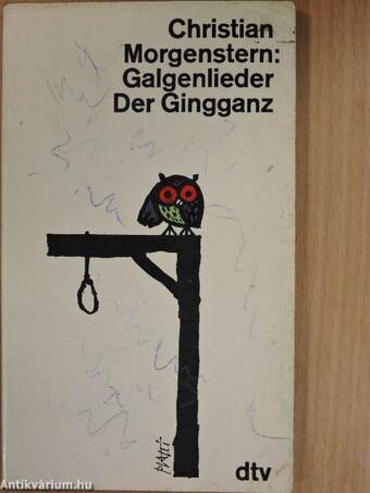 Galgenlieder/Der Gingganz