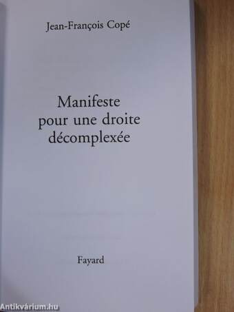 Manifeste pour une droite décomplexée