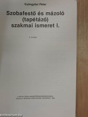 Szobafestő és mázoló (tapétázó) szakmai ismeret I.