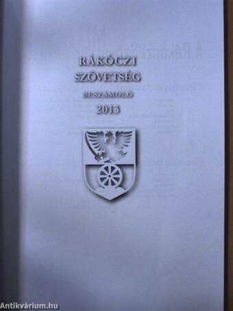 Rákóczi Szövetség Beszámoló 2013