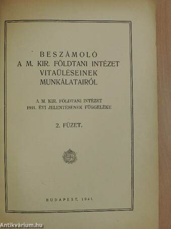 Beszámoló a M. Kir. Földtani Intézet vitaüléseinek munkálatairól 2. füzet