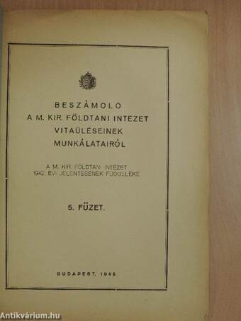 Beszámoló a M. Kir. Földtani Intézet vitaüléseinek munkálatairól 5. füzet