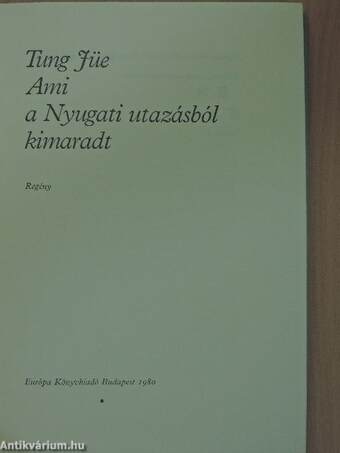 Ami a Nyugati utazásból kimaradt