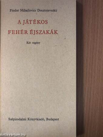 A játékos/Fehér éjszakák