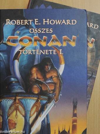 Robert E. Howard összes Conan története I-II.