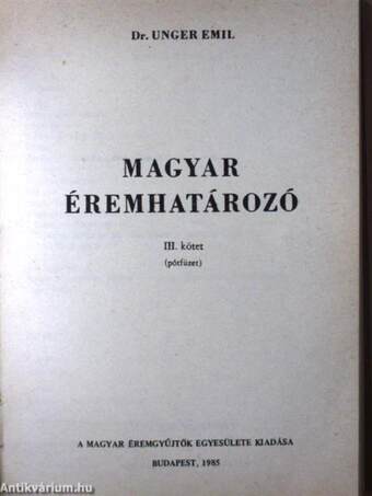 Magyar éremhatározó III. (pótfüzet)