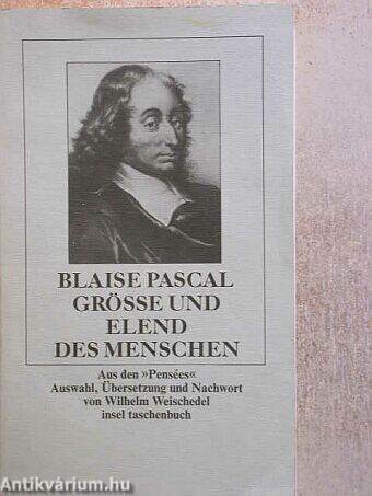 Grösse und Elend des Menschen