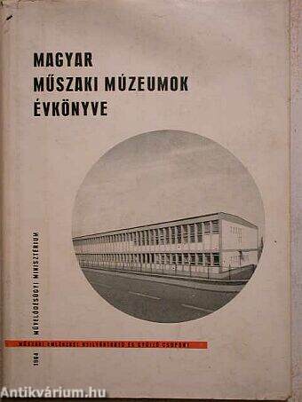 Magyar Műszaki Múzeumok Évkönyve 1964