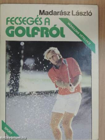 Fecsegés a golfról