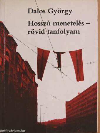 Hosszú menetelés - rövid tanfolyam