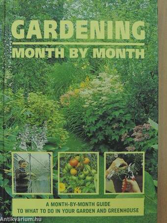 Gardening month by month