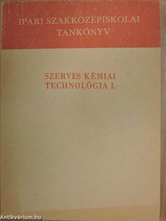 Szerves kémiai technológia I.