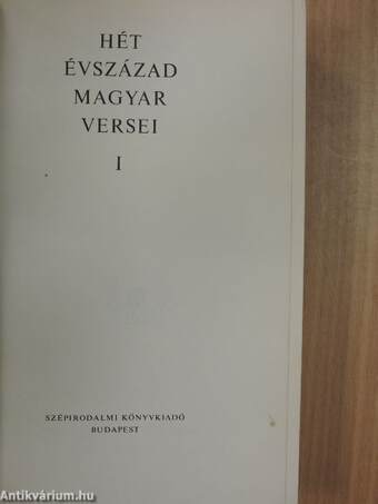 Hét évszázad magyar versei I-III.