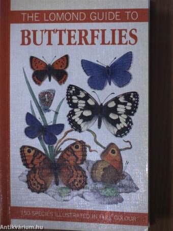 The Lomond Guide to Butterflies of Britain and Europe