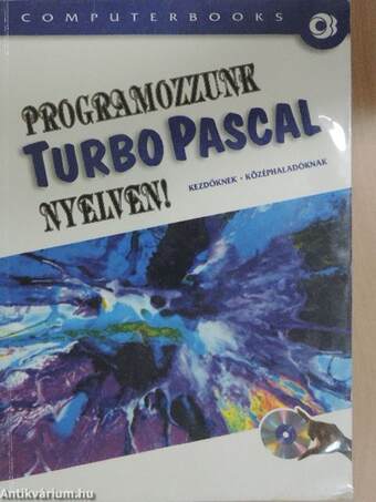 Programozzunk Turbo Pascal nyelven!