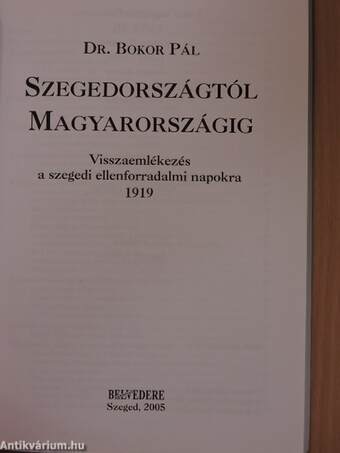 Szegedországtól Magyarországig