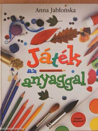 Játék az anyaggal