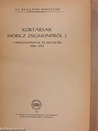 Kortársak Móricz Zsigmondról I.