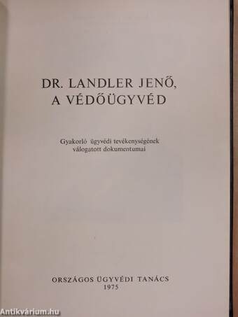 Dr. Landler Jenő, a védőügyvéd