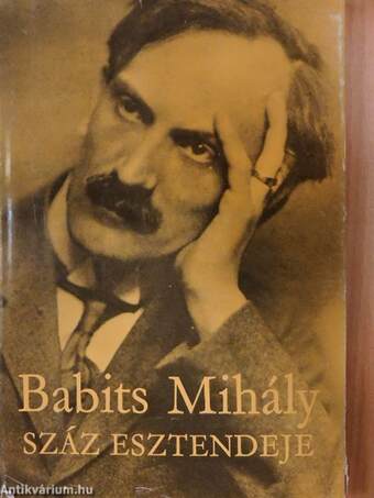 Babits Mihály száz esztendeje