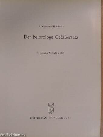 Der heterologe Gefäßersatz