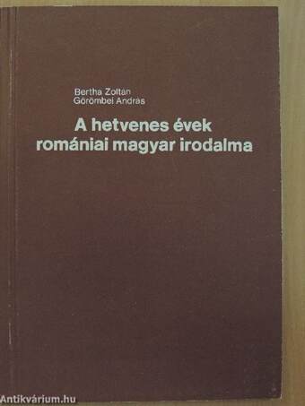 A hetvenes évek romániai magyar irodalma/A romániai magyar irodalom válogatott bibliográfiája 1971-1980