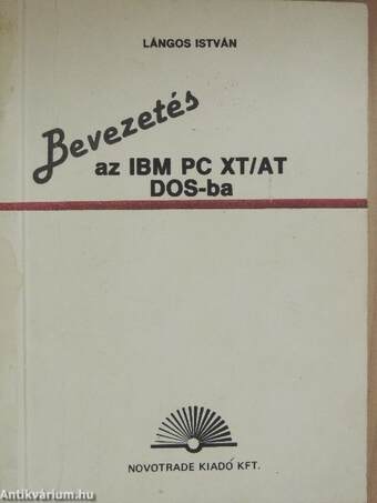 Bevezetés az IBM PC XT/AT DOS-ba