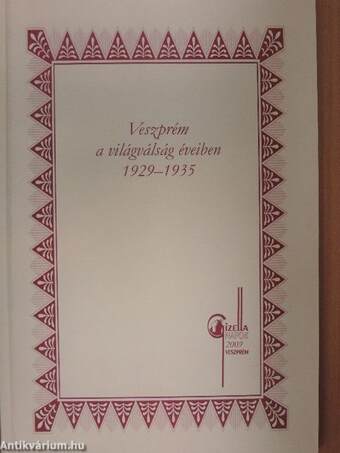 Veszprém a világválság éveiben 1929-1935