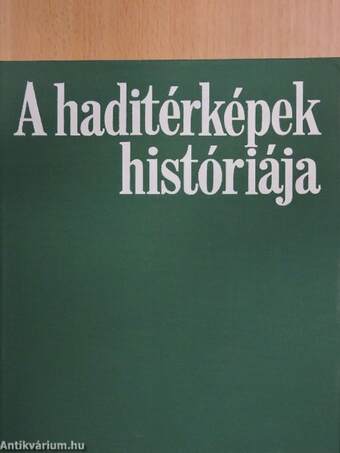 A haditérképek históriája