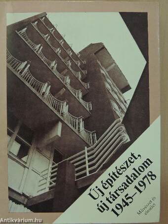 Új építészet, új társadalom 1945-1978