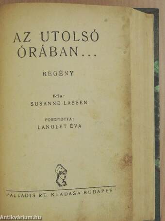 Merénylet/A cirkuszkirálynő/A légió hadnagya/Az utolsó órában...