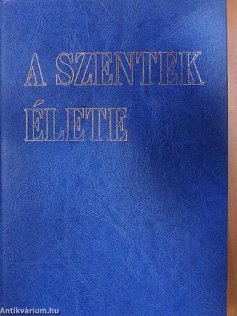 A szentek élete I-II.