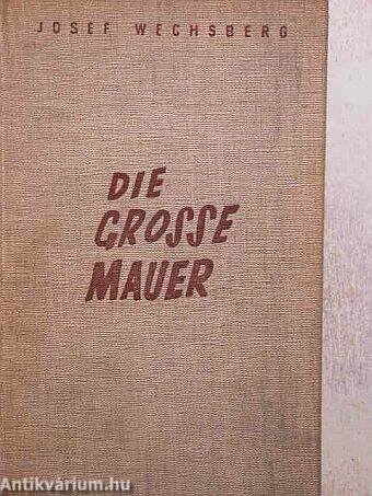 Die grosse Mauer