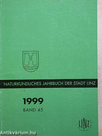 Naturkundliches Jahrbuch der Stadt Linz 1999