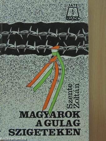 Magyarok a Gulag-szigeteken 