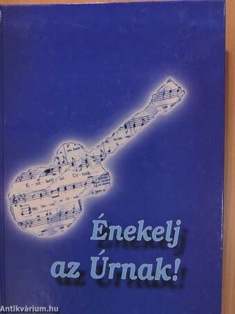 Énekelj az Úrnak!