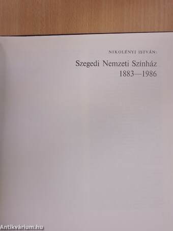 Szegedi Nemzeti Színház 1883-1986