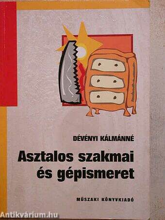 Asztalos szakmai és gépismeret