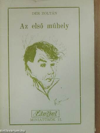 Az első műhely