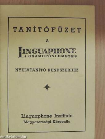 Tanítófüzet a Linguaphone gramofónlemezes nyelvtanító rendszerhez