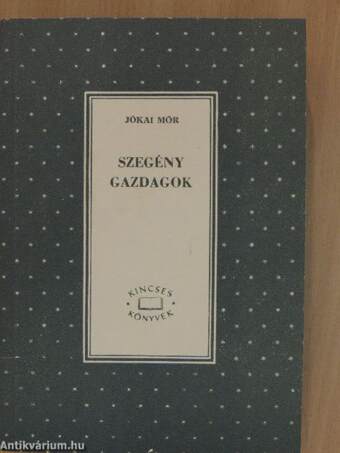 Szegény gazdagok I-II.