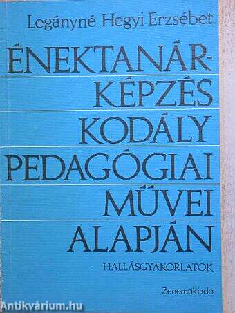 Énektanárképzés Kodály pedagógiai művei alapján - hallásgyakorlatok (töredék)