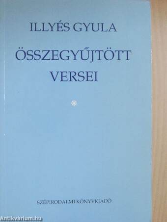 Illyés Gyula összegyűjtött versei 1-3.