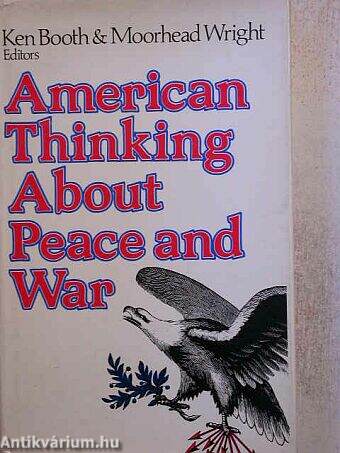 American Thinking About Peace and War