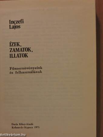 Ízek, zamatok, illatok