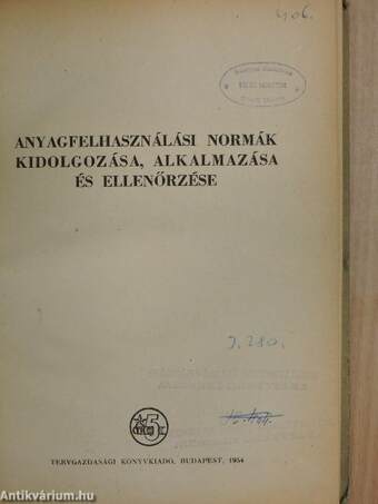 Anyagfelhasználási normák kidolgozása, alkalmazása és ellenőrzése